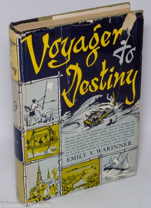 Cat.No: 44006 Voyager to destiny; the amazing adventures of Manjiro, the man who changed...