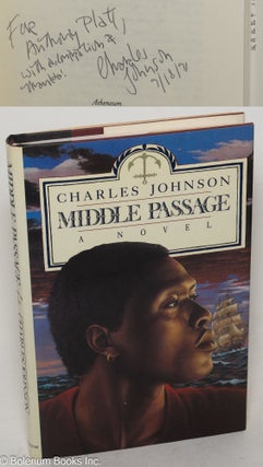 Cat.No: 44058 Middle Passage: a novel [inscribed & signed]. Charles Johnson