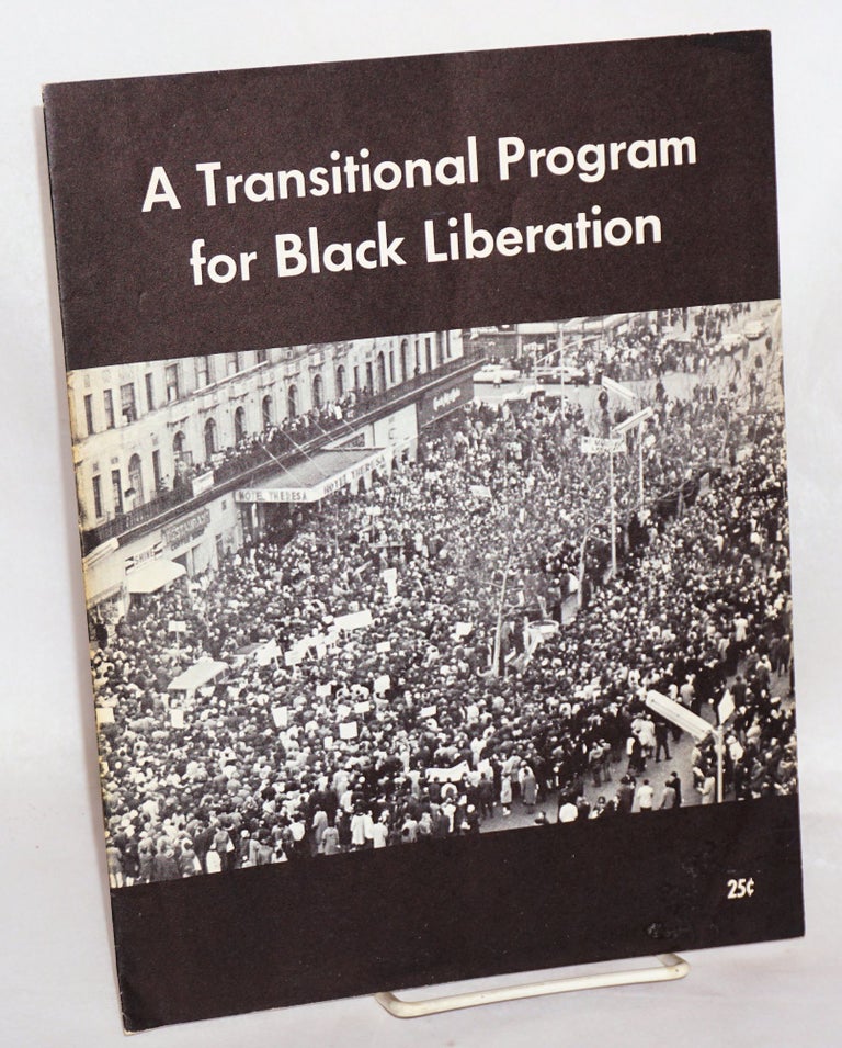 Cat.No: 44165 A transitional program for black liberation. Socialist Workers Party.