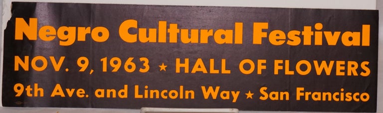 Cat.No: 44180 Negro cultural festival: Nov. 9, 1963, Hall of Flowers, 9th Ave. and Lincoln Way [Bumper sticker]