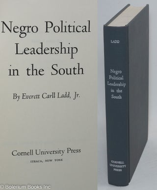 Cat.No: 4443 Negro political leadership in the south. Everett Carll Ladd, Jr