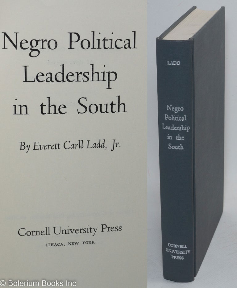 Cat.No: 4443 Negro political leadership in the south. Everett Carll Ladd, Jr.