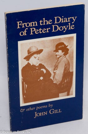 Cat.No: 44841 From the Diary of Peter Doyle and other poems. John Gill