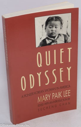 Cat.No: 44842 Quiet odyssey; a pioneer Korean woman in America, edited with an...