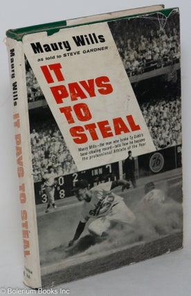 Cat.No: 44907 It pays to steal; as told to Steve Gardner. Maury Wills