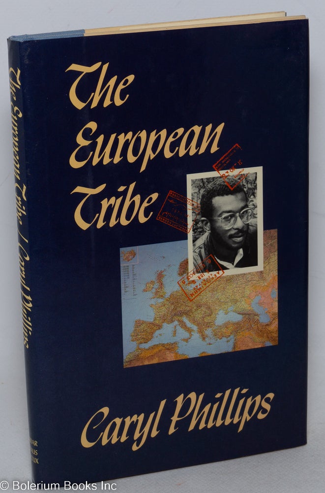 Cat.No: 44953 The European tribe. Caryl Phillips.