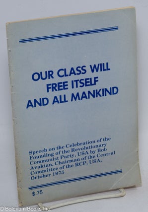 Cat.No: 44975 Our class will free itself and all mankind; speech on the celebration of...