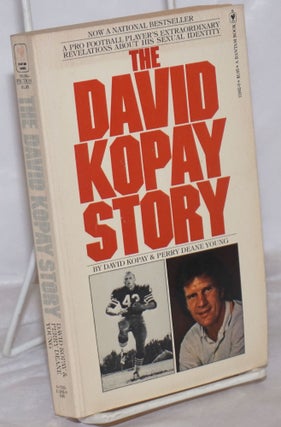 Cat.No: 45069 The David Kopay Story: an extraordinary self-revelation. David Kopay, Perry...