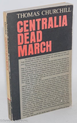 Cat.No: 45114 Centralia dead march. Thomas Churchill