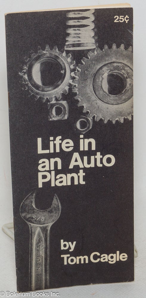 Cat.No: 45118 Life in an auto plant. Tom Cagle.