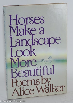 Cat.No: 4513 Horses make a landscape look more beautiful, poems. Alice Walker