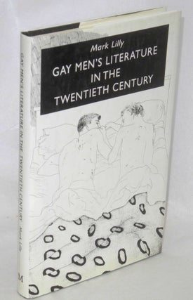 Cat.No: 45172 Gay men's literature in the twentieth century. Mark Lilly
