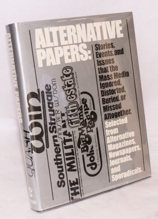 Cat.No: 45236 Alternative papers, selections from the alternative press, 1979-1980. With...