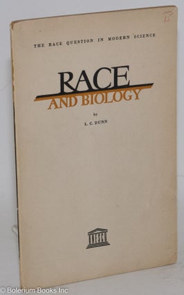 Cat.No: 45572 Race and biology. L. C. Dunn