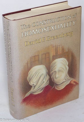 Cat.No: 45620 The Construction of Homosexuality. David F. Greenberg