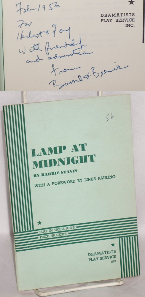 Cat.No: 45629 Lamp at midnight, play in three acts. With a foreword by Linus Pauling. Barrie Stavis.