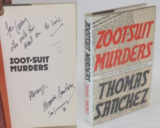 Cat.No: 45657 Zoot-suit murders; a novel. Thomas Sanchez