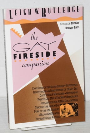 Cat.No: 45845 The Gay Fireside Companion. Leigh W. Rutledge