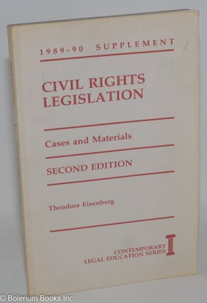 Cat.No: 45923 Civil rights legislation; cases and materials. Theodore Eisenberg