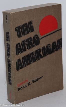 Cat.No: 46124 The Afro-American; readings. Ross K. Baker, ed