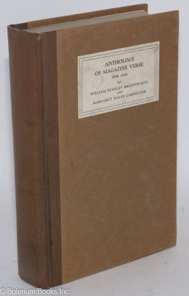 Anthology of Magazine Verse for 1958, and Anthology of Poems from the seventeen previous published Braithwaite anthologies,edited by Margaret Haley Carpenter