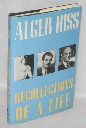 Cat.No: 4622 Recollections of a life. Alger Hiss