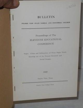 Proceedings of the eleventh educational conference held at Prairie View State College, March 8, 1940