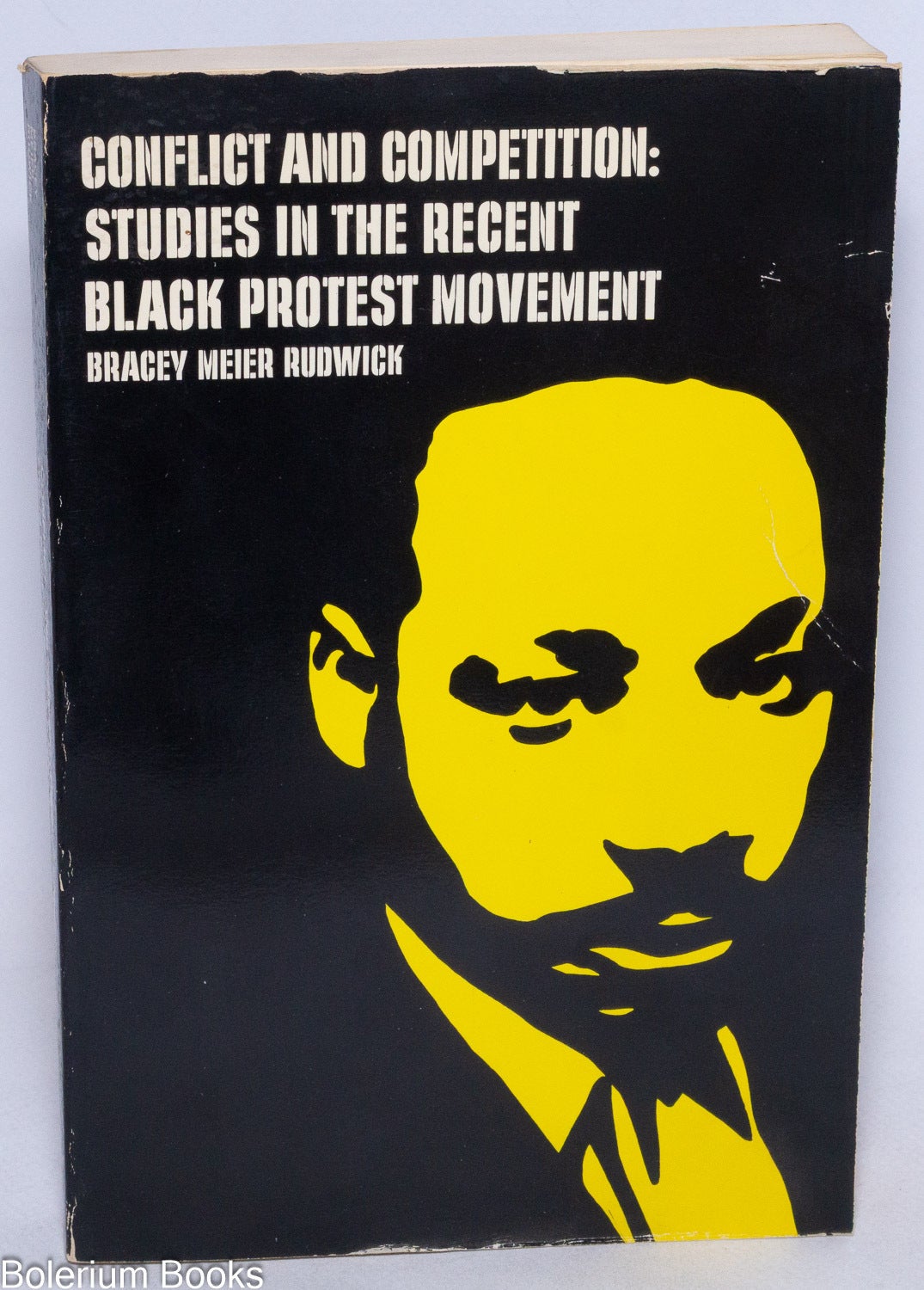 Conflict and competition: studies in the recent black protest movement ...