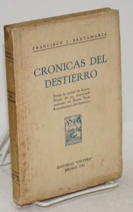 Cat.No: 46647 Cronicas del destierro: desde la ciudad de hierro. Diario de un desterrado...