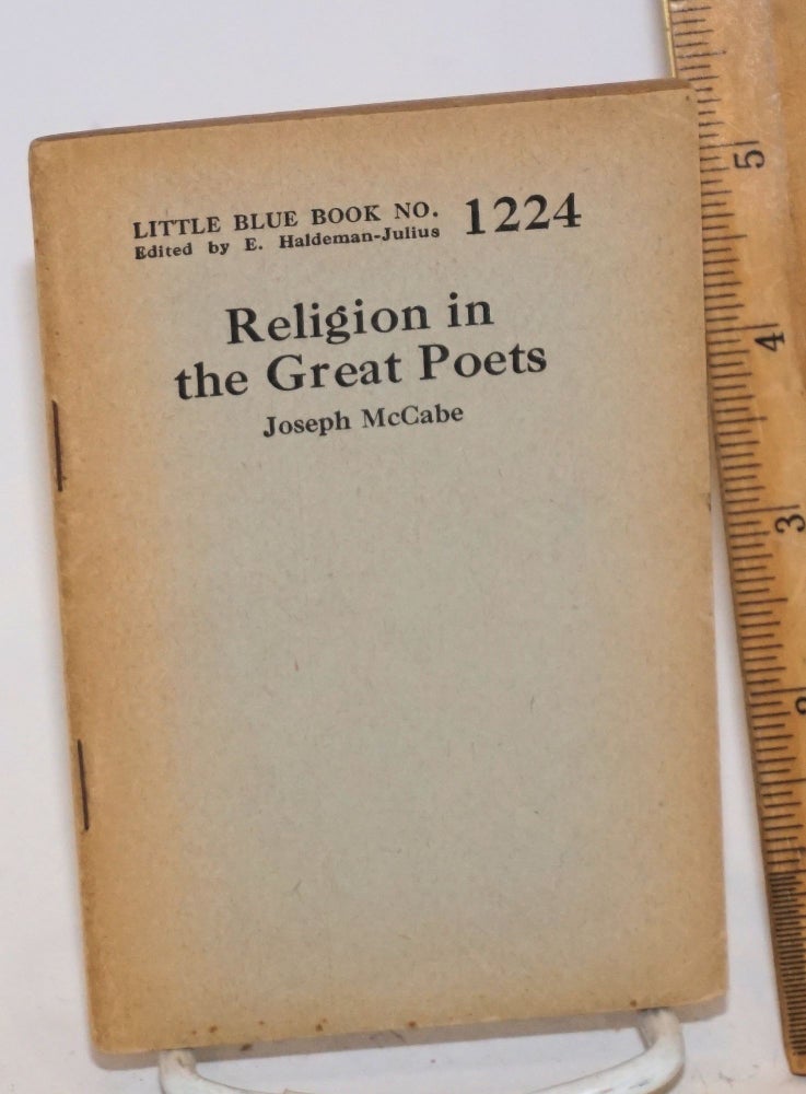 Cat.No: 46658 Religion in the great poets. Joseph McCabe.