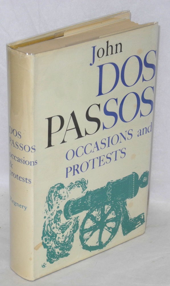 Cat.No: 46679 Occasions and Protests. John Dos Passos
