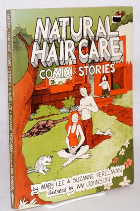 Cat.No: 46762 Natural hair care comix & stories, illustrated by Wm Johnson. Mary Lee...