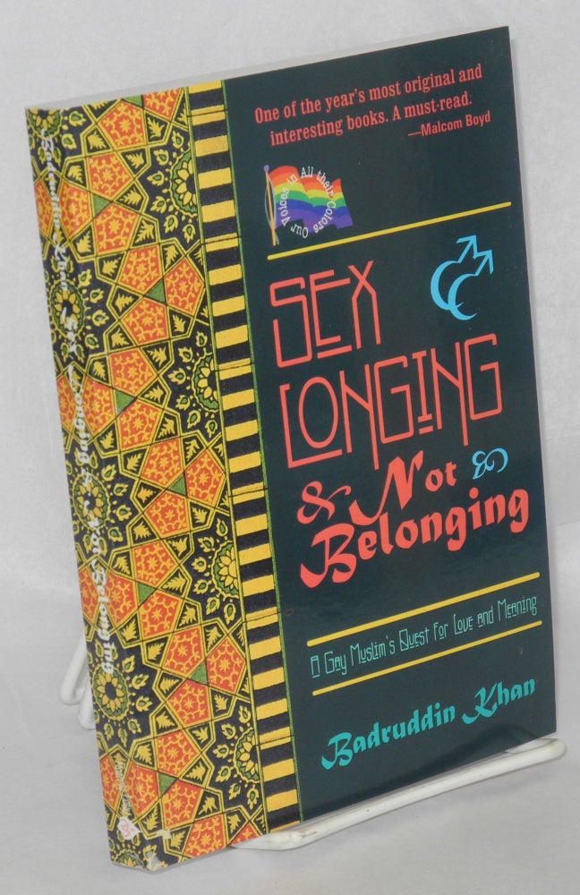 Cat.No: 46821 Sex longing and not belonging. Badruddin Khan, an, Stephen O. Murray.