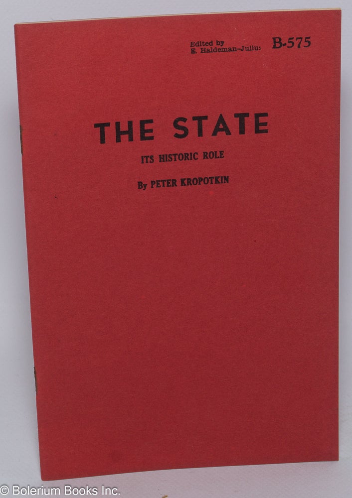 Cat.No: 47264 The State: its historic role. Peter Kropotkin, George Woodcock.