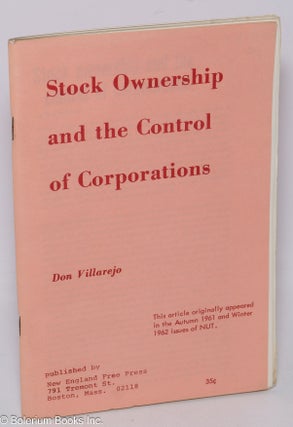 Cat.No: 47274 Stock ownership and the control of corporations. Don Villarejo