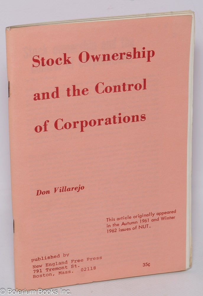 Cat.No: 47274 Stock ownership and the control of corporations. Don Villarejo.