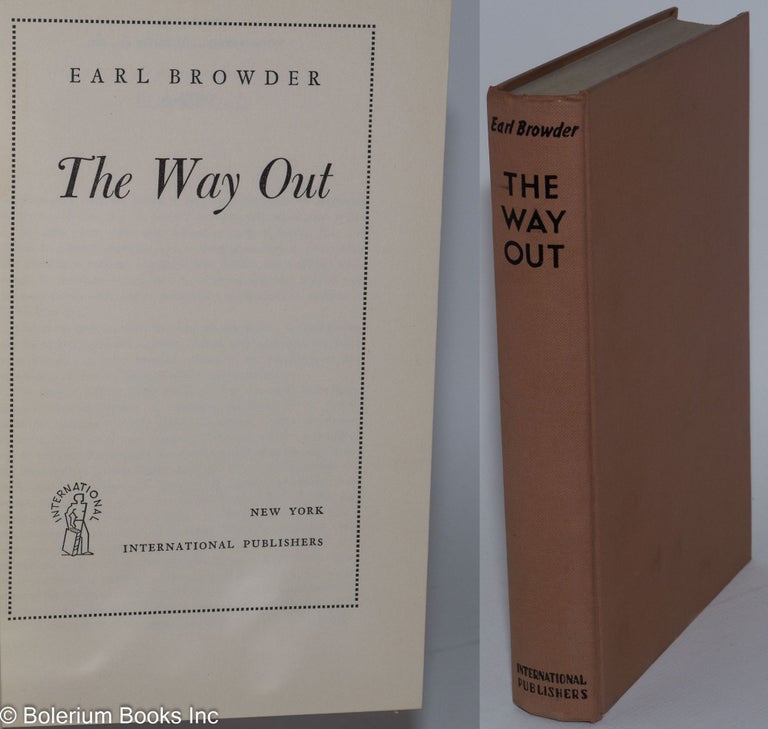 Cat.No: 474 The way out. Earl Browder.