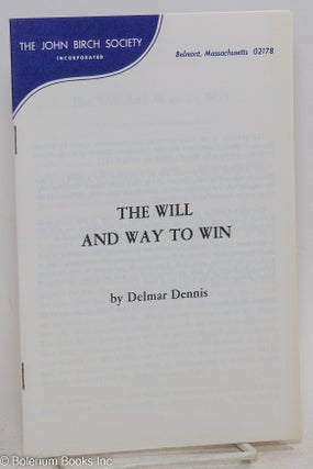 Cat.No: 47597 The will and way to win. Delmar Dennis