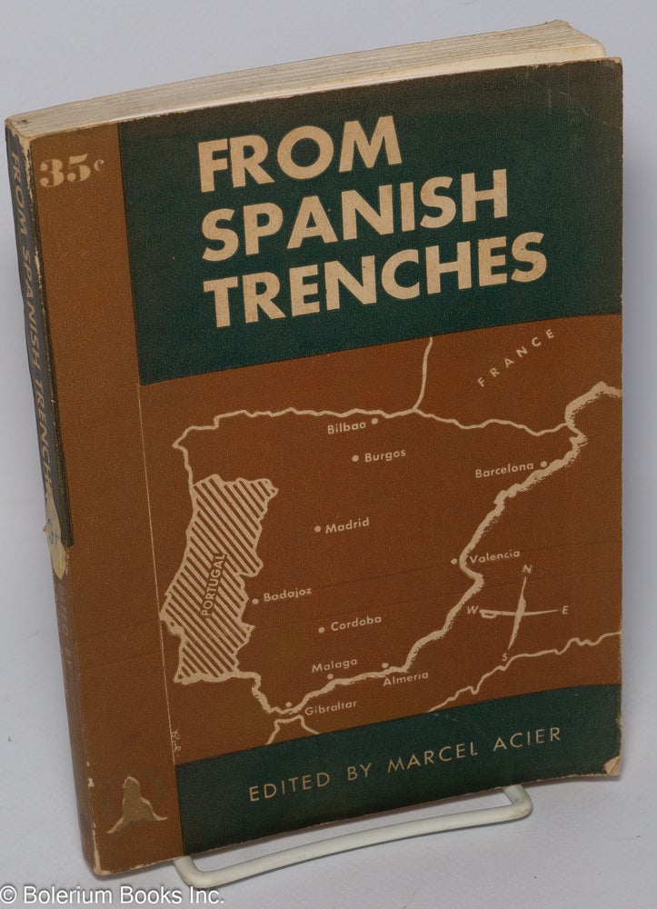 Cat.No: 47856 From Spanish trenches: recent letters from Spain. Marcel Acier, ed.