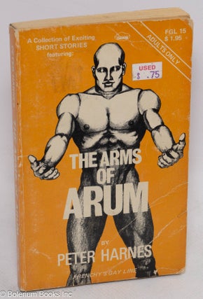 Cat.No: 47862 The Arms of Arum a collection of exciting short stories. Peter Harnes, Alan...