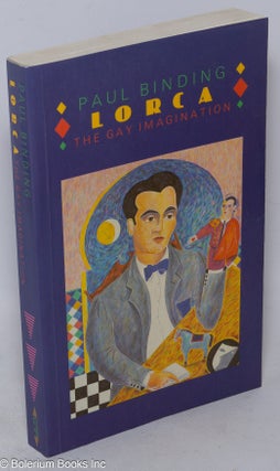 Cat.No: 47932 Lorca: the gay imagination. Federico Garcia Lorca, Paul Binding