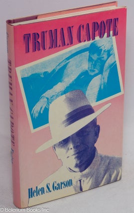 Cat.No: 47934 Truman Capote: with halftone illustrations. Truman Capote, Helen S. Garson