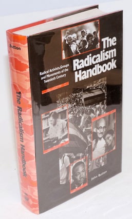 Cat.No: 48331 The radicalism handbook: radical activists, groups and movements of the...