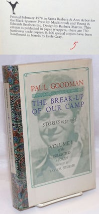 Cat.No: 48359 The break-up of our camp: stories 1932-1935. Paul Goodman, Taylor Stoehr