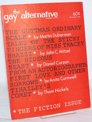 Cat.No: 48473 The Gay Alternative: #9, 1975: the fiction issue. Jeff Escoffier, Charles...