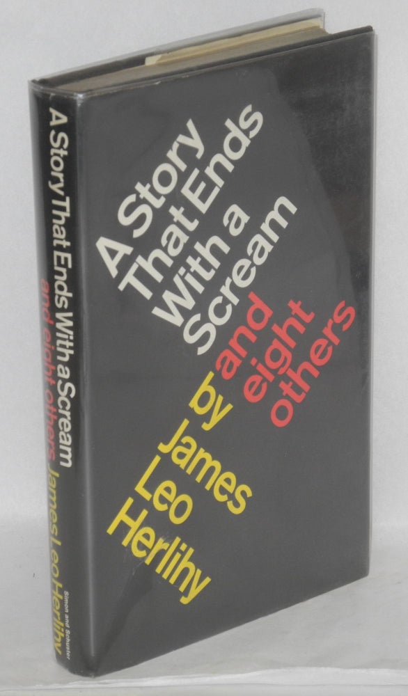 Cat.No: 48831 A Story That Ends With a Scream; and eight others. James Leo Herlihy.