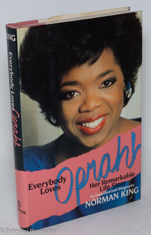 Cat.No: 48946 Everybody loves Oprah! Her remarkable life story. Norman King.