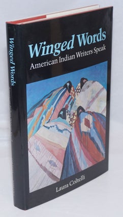 Cat.No: 49010 Winged Words: American Indian writers speak. Laura Coltelli, Gerald...
