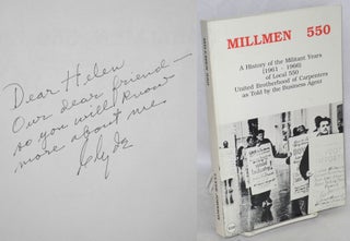 Cat.No: 49186 Millmen 550; a history of the militant years (1961-1966) Local 550, United...