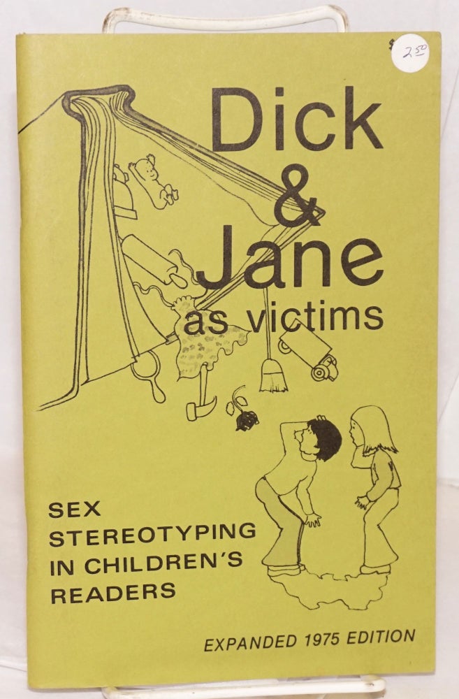 Cat.No: 49202 Dick and Jane as victims; sex stereotyping in children's books. Women on Words, Images.